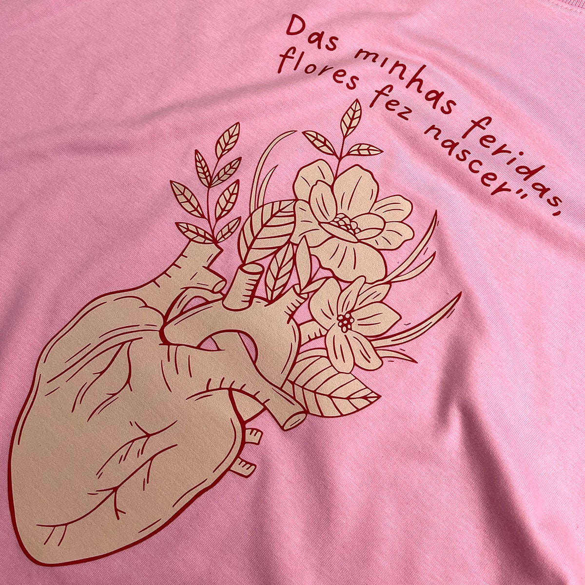 Camiseta Feminina Rosa Das Minhas Feridas Flores Fez Nascer