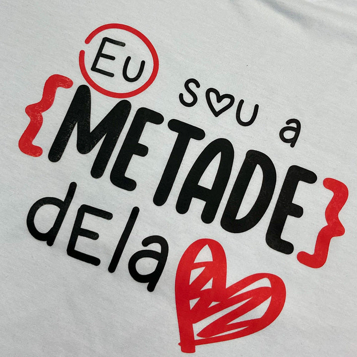 Kit Namorados Branca Eu Sou a Metade Dela Ele é a Minha Metade