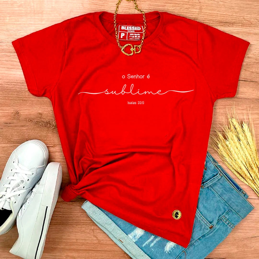 Camiseta Feminina Vermelha O Senhor É Sublime