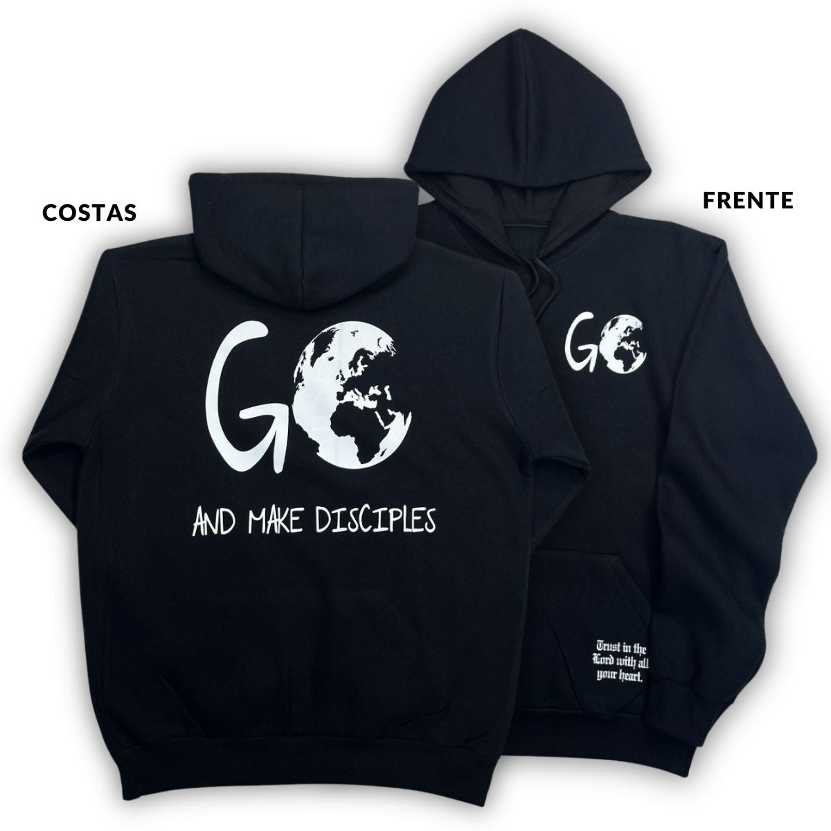 Moletom Canguru Com Capuz Preto Go And Make Disciples