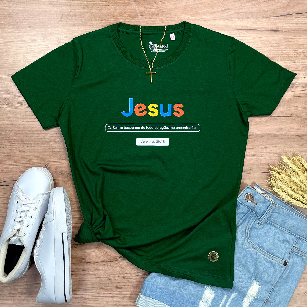 Camiseta Feminina Verde Jesus Se me buscarem de todo coração, me encontrarão