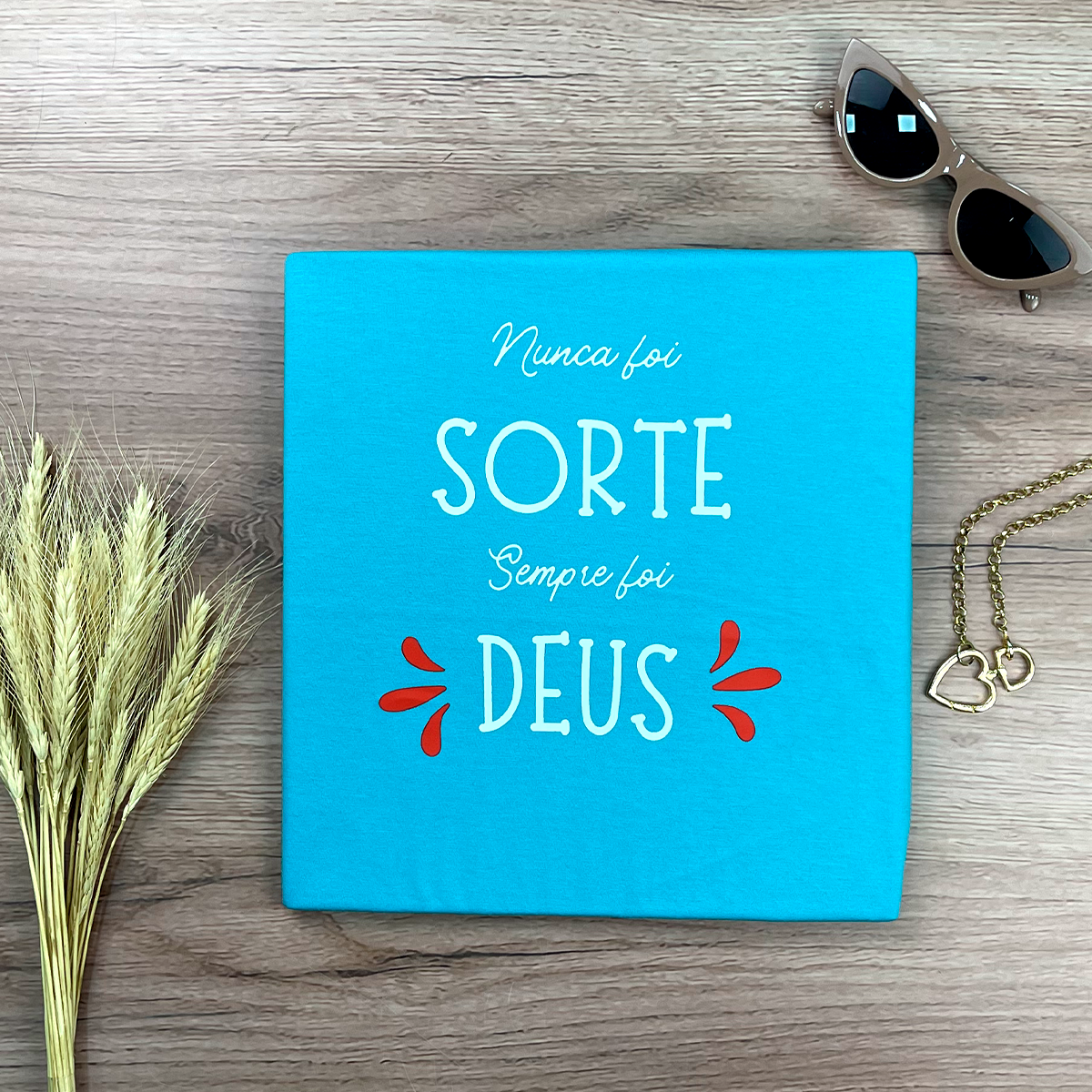 Camiseta Feminina Turquesa Sorte Deus