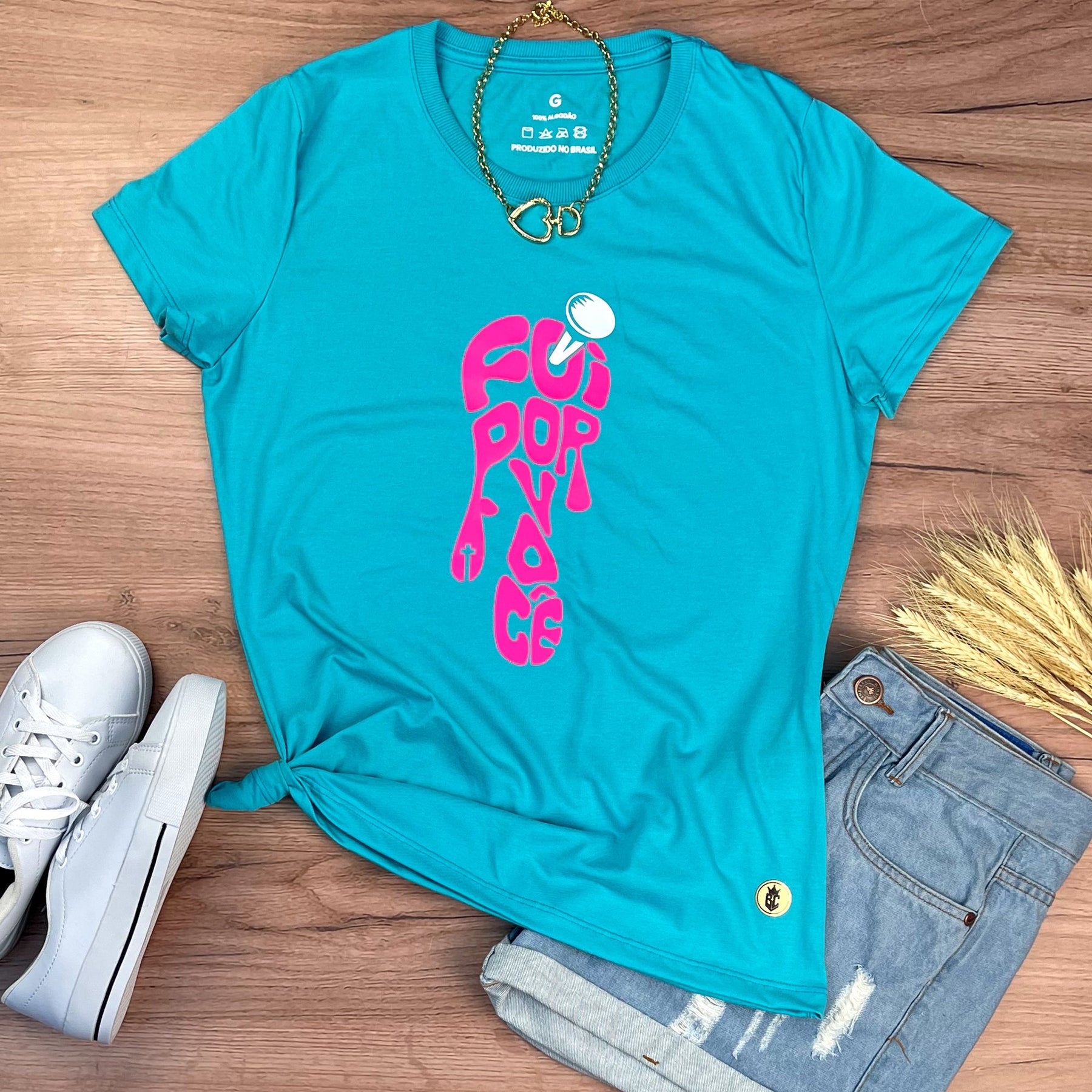 Camiseta Feminina Turquesa Foi Por Você