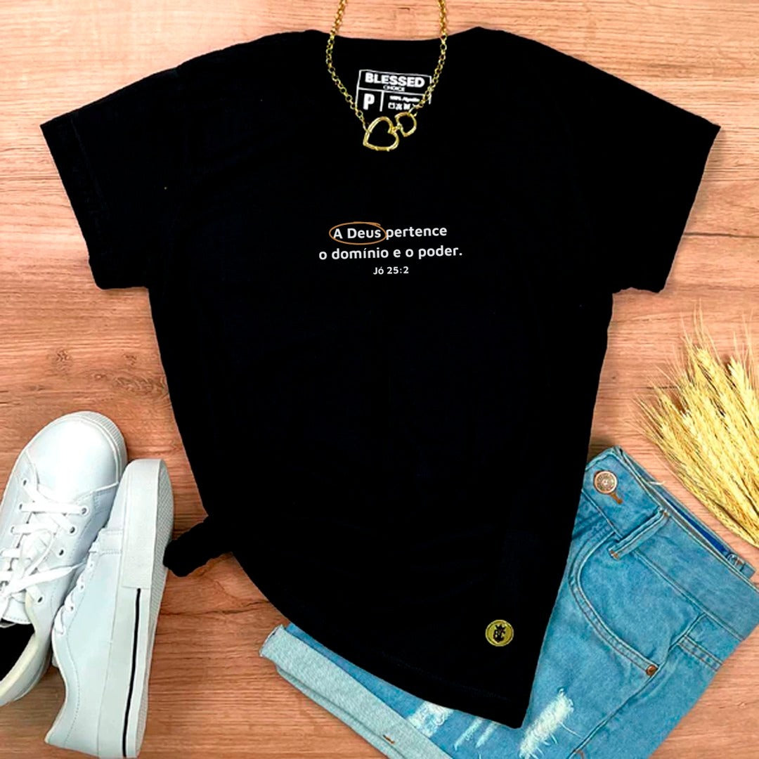 Camiseta Feminina Preta A Deus Pertence O Domínio E O Poder