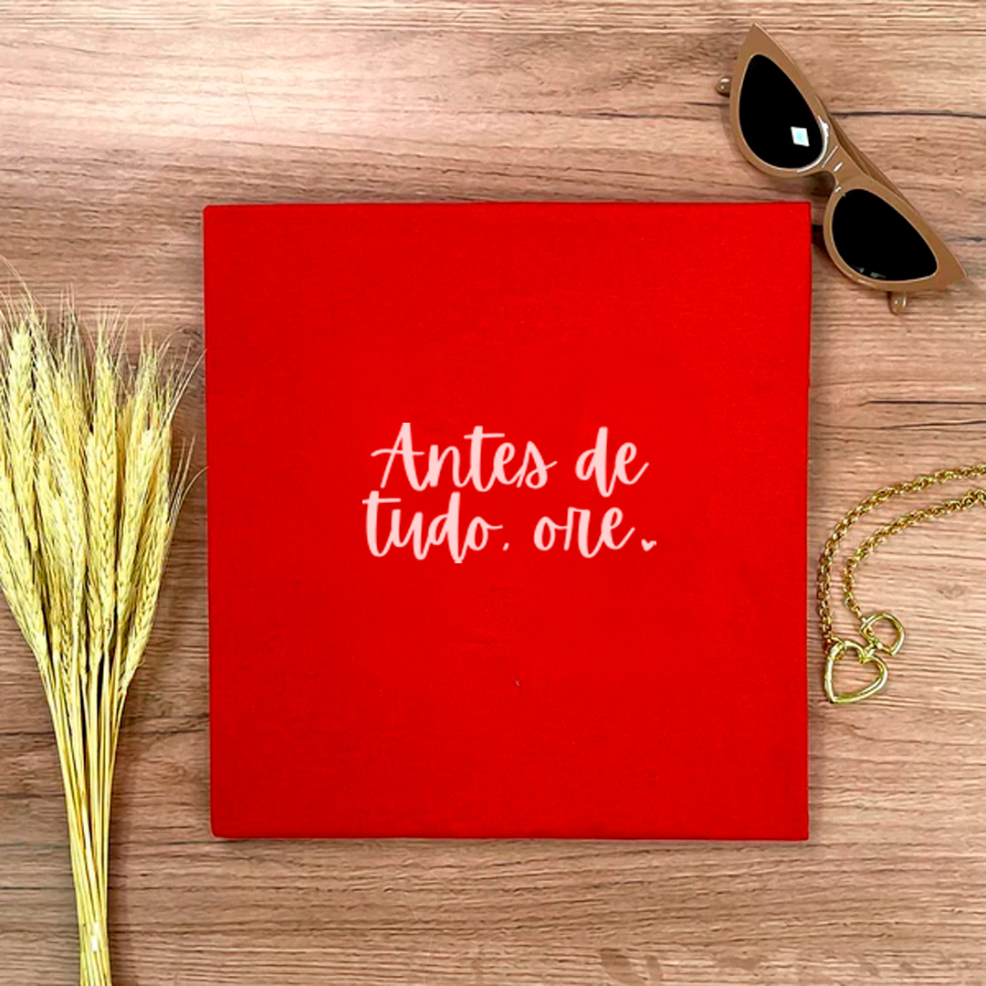 Camiseta Feminina Vermelha Antes De Tudo, Ore.