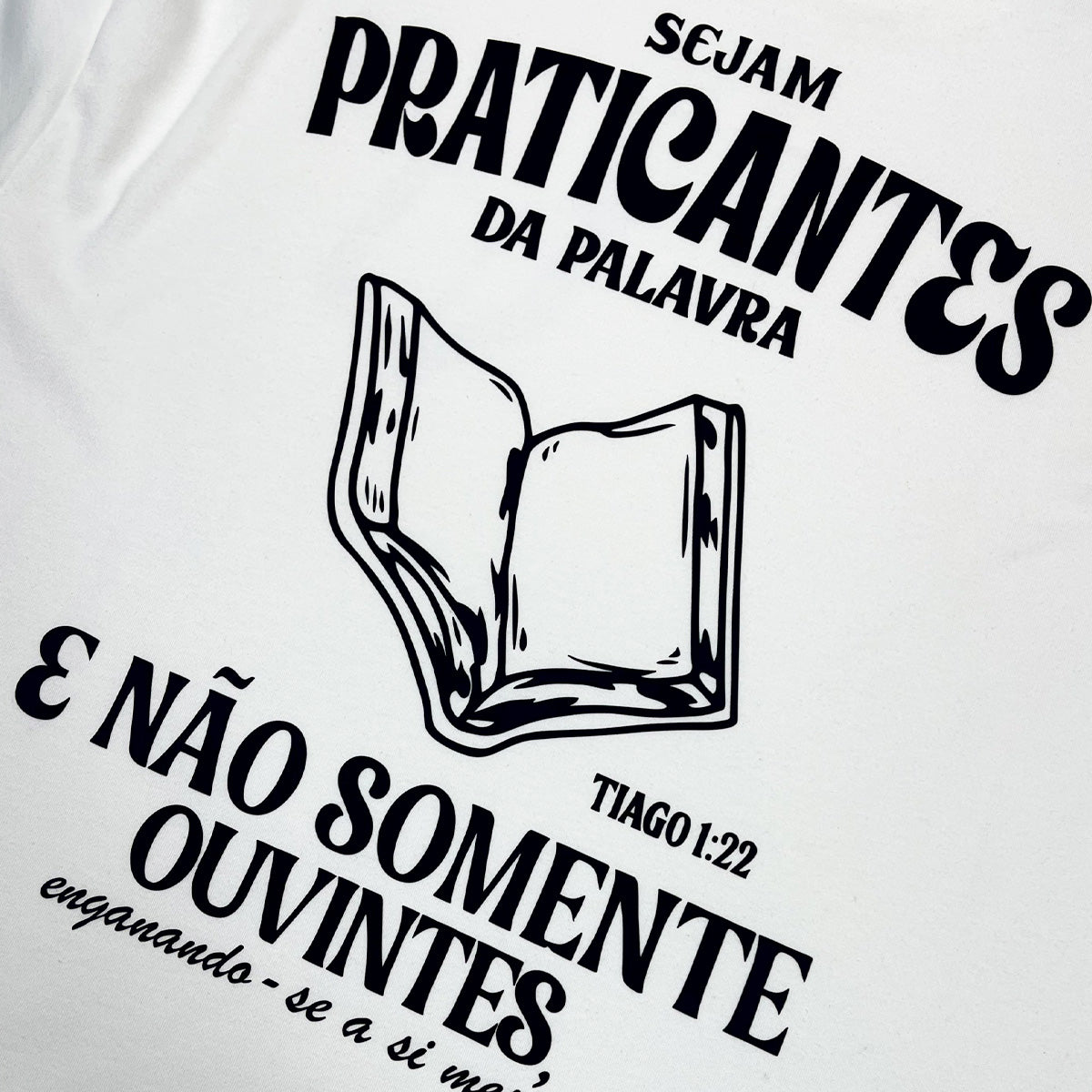 Oversized Off White Full Sejam Praticantes da Palavra