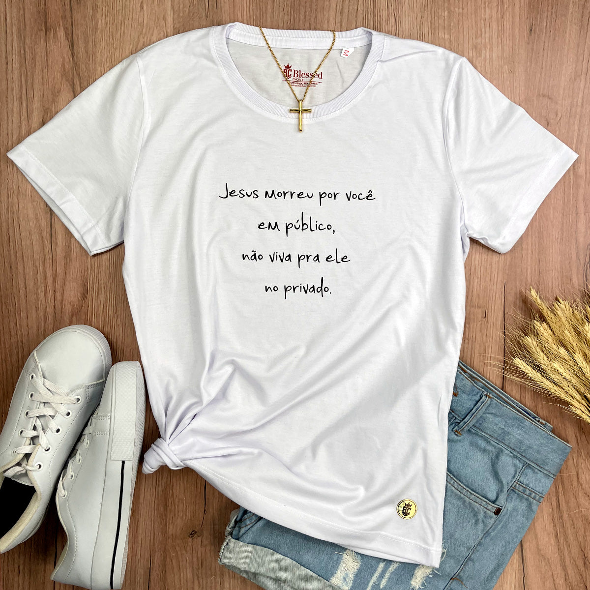 Camiseta Feminina Branca Jesus Morreu Por Você