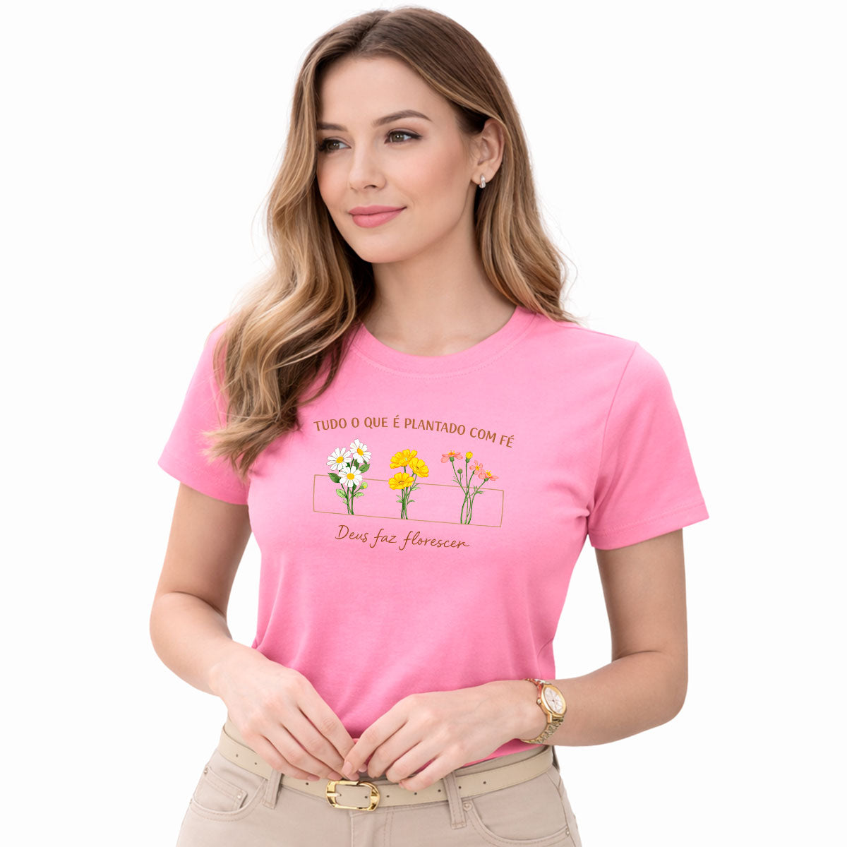 Camiseta Feminina Rosa Deus faz Florescer
