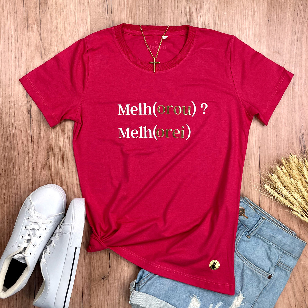 Camiseta Feminina Pink Melho(orou) ? Melh(orei)