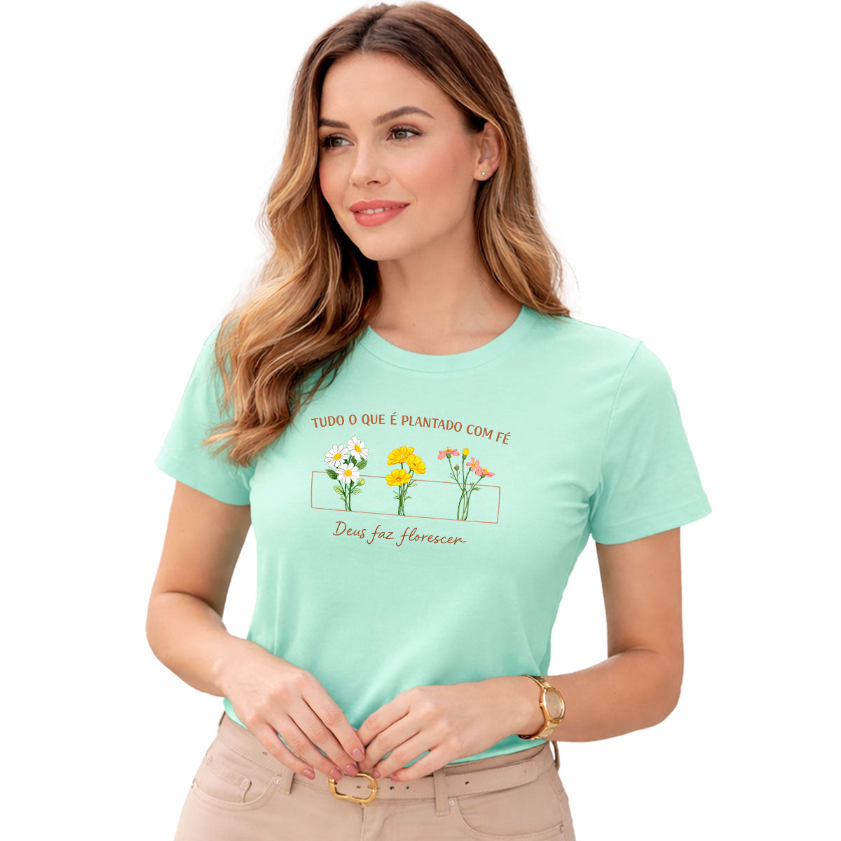 Camiseta Feminina Verde  Menta Deus faz Florescer