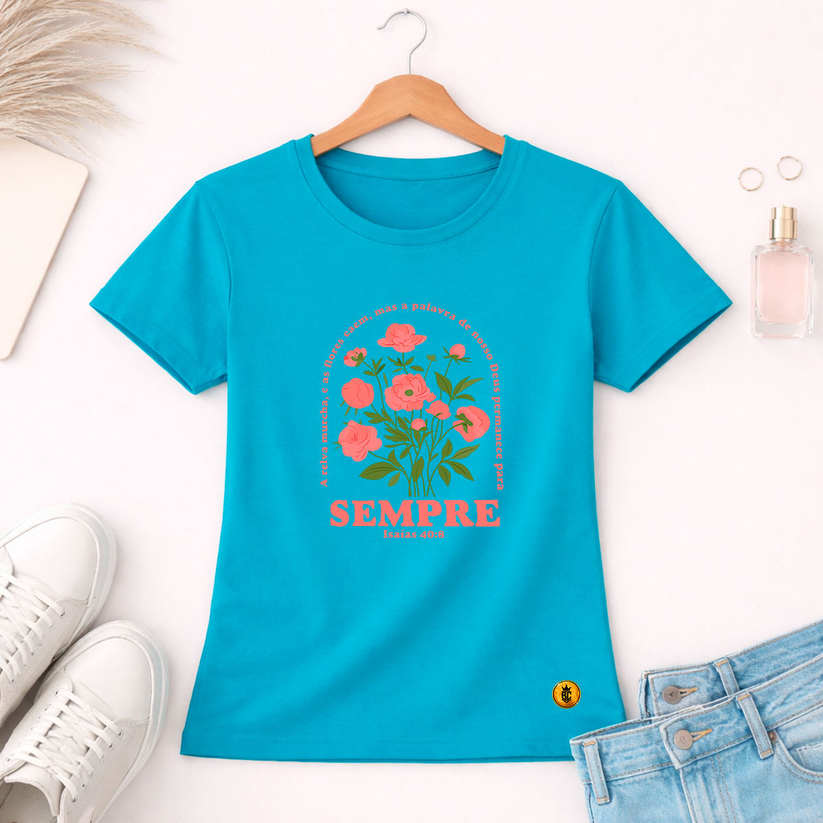 Camiseta Feminina Turquesa Sempre Isaías 40:8