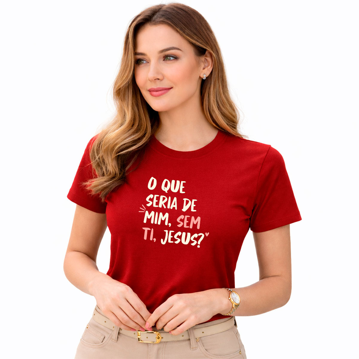 Camiseta Feminina Vermelha O Que Seria De Mim, Sem Ti, Jesus? 