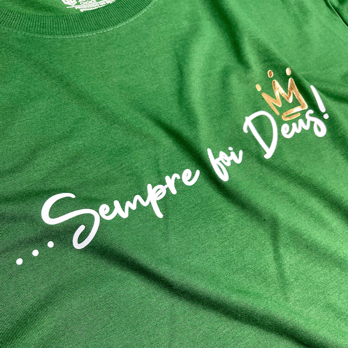 Camiseta Masculina Verde Sempre Foi Deus