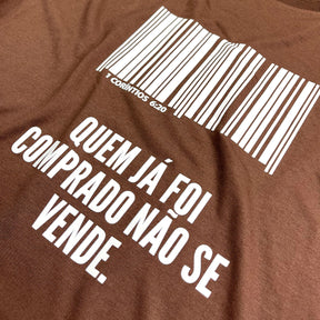 Camiseta Masculina Marrom Quem Já Foi Comprado Não Se Vende