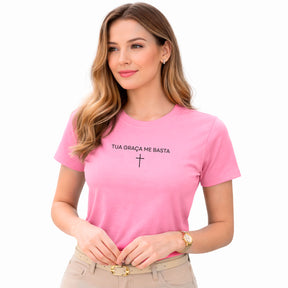 Camiseta Feminina  Rosa  Tua Graça Me Basta
