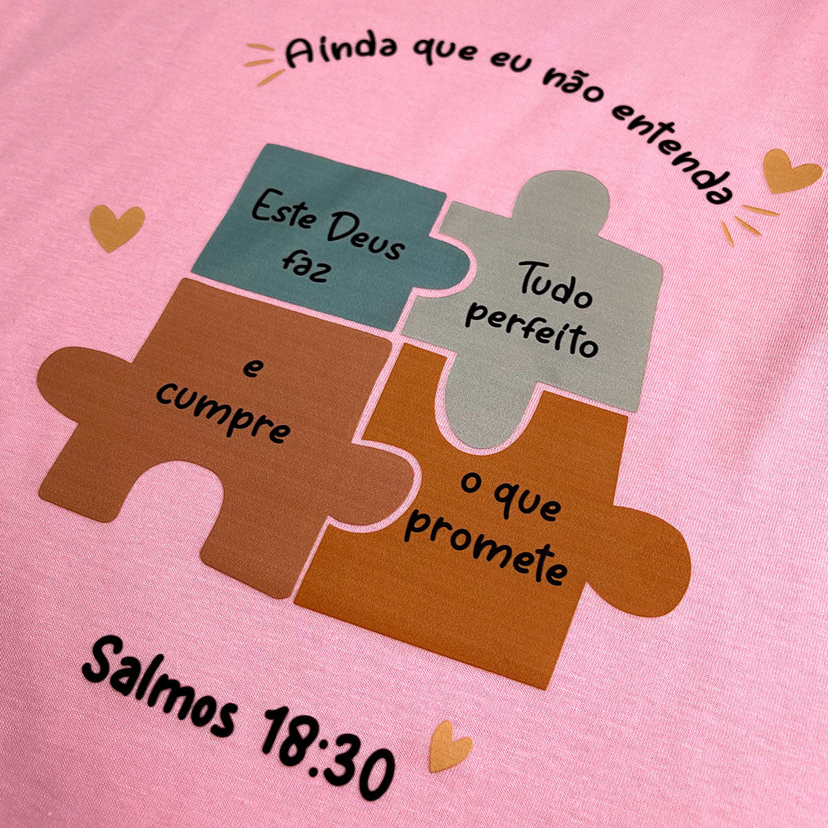 Camiseta Feminina Rosa Quebra-Cabeça Ainda Que Eu Não Entenda