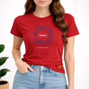 Camiseta Feminina Vermelha Timóteo Eles Podem, Você Não. 
