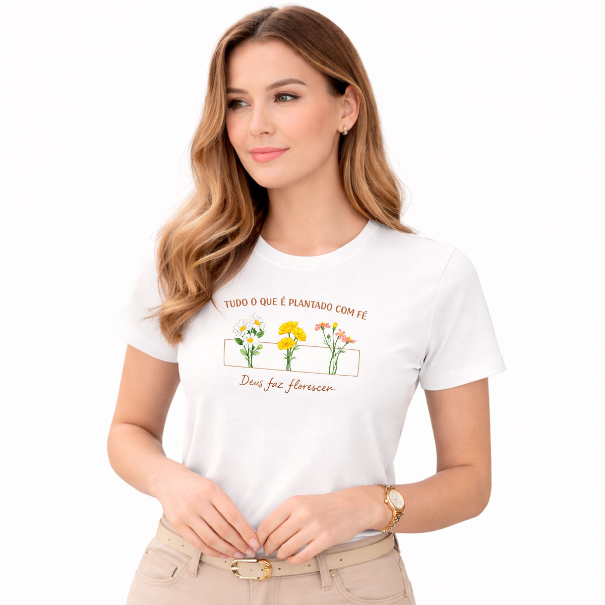 Camiseta Feminina Branca Deus faz Florescer