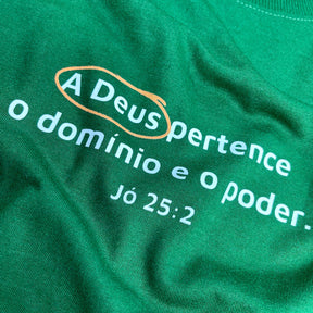 Camiseta Feminina Verde A Deus Pertence O Domínio E O Poder