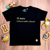 T-Shirt Infantil Preta O Meu Influenciador É Jesus!