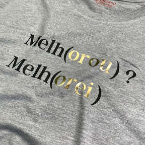 Camiseta Masculina Cinza Melho(orou) ? Melh(orei)