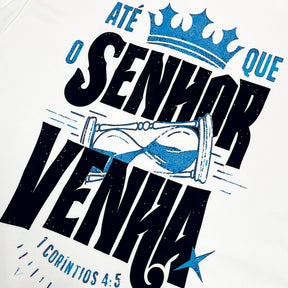 Oversized Off White Full Até que o Senhor Venha