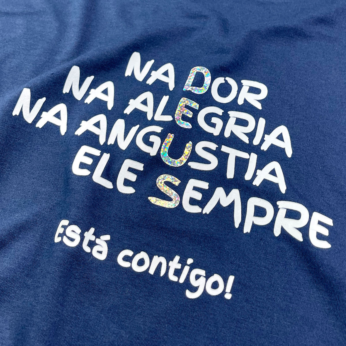 Camiseta Feminina Azul Na Dor Na Alegria Na Angustia Ele Sempre Está Contigo