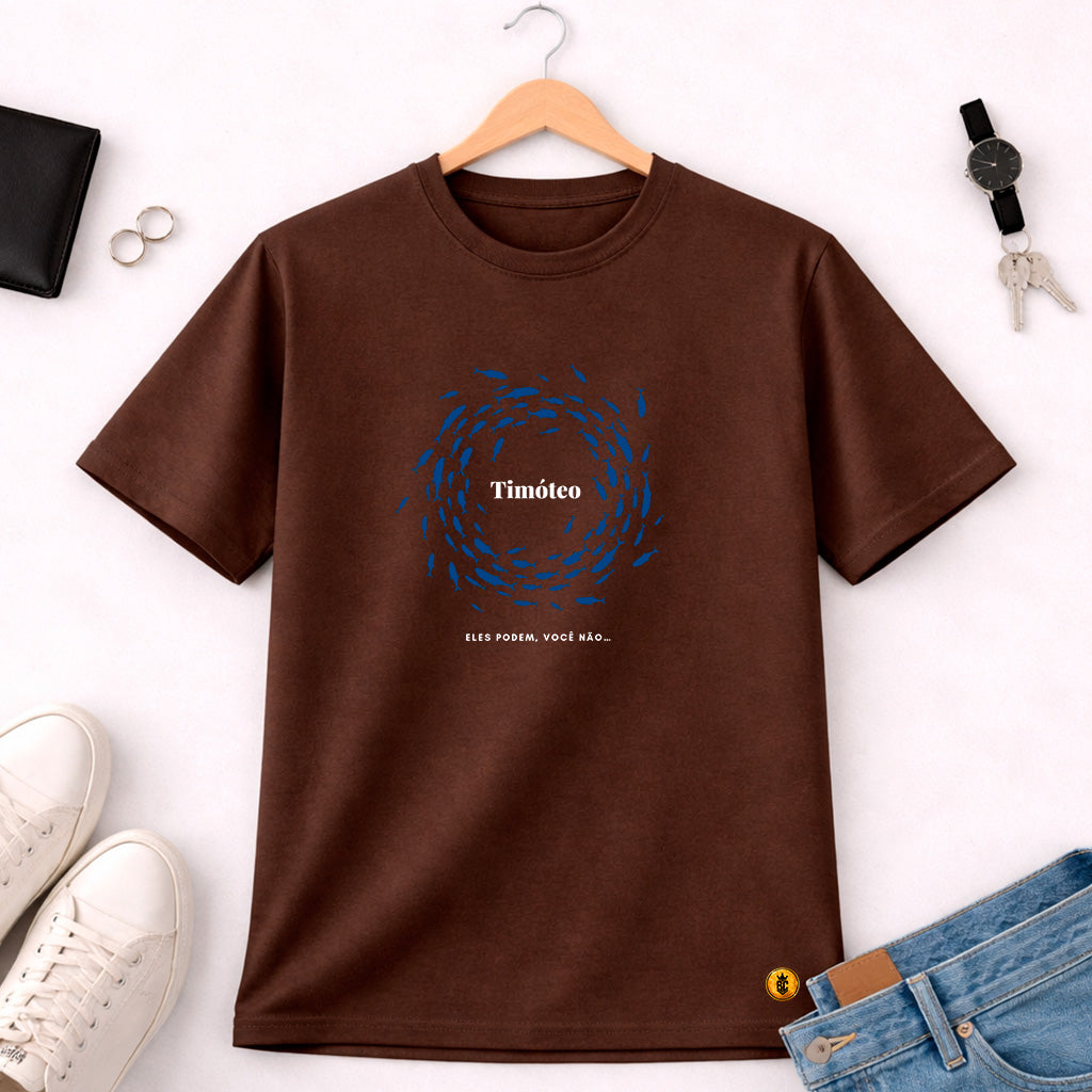 Camiseta Masculina Marrom Timóteo Eles Podem, Você Não.