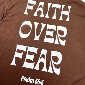 Oversized Marrom Full Faith Over Fear Psalm 56:3
