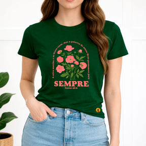 Camiseta Feminina Verde Sempre Isaías 40:8