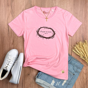 Camiseta Feminina Rosa O Amor Me Amou