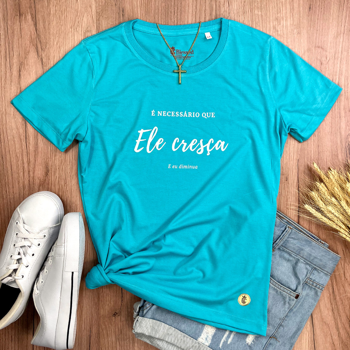 Camiseta Feminina Turquesa É Necessário Que Ele Cresça E Eu Diminua