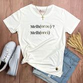 Camiseta Feminina Off White Melho(orou) ? Melh(orei)