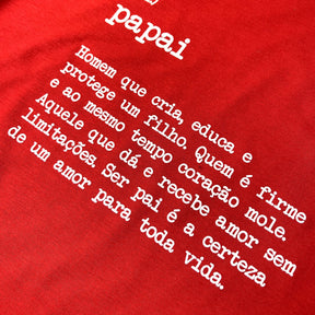 Camiseta Masculina Vermelha Papai Homem que Cria, Educa e Protege