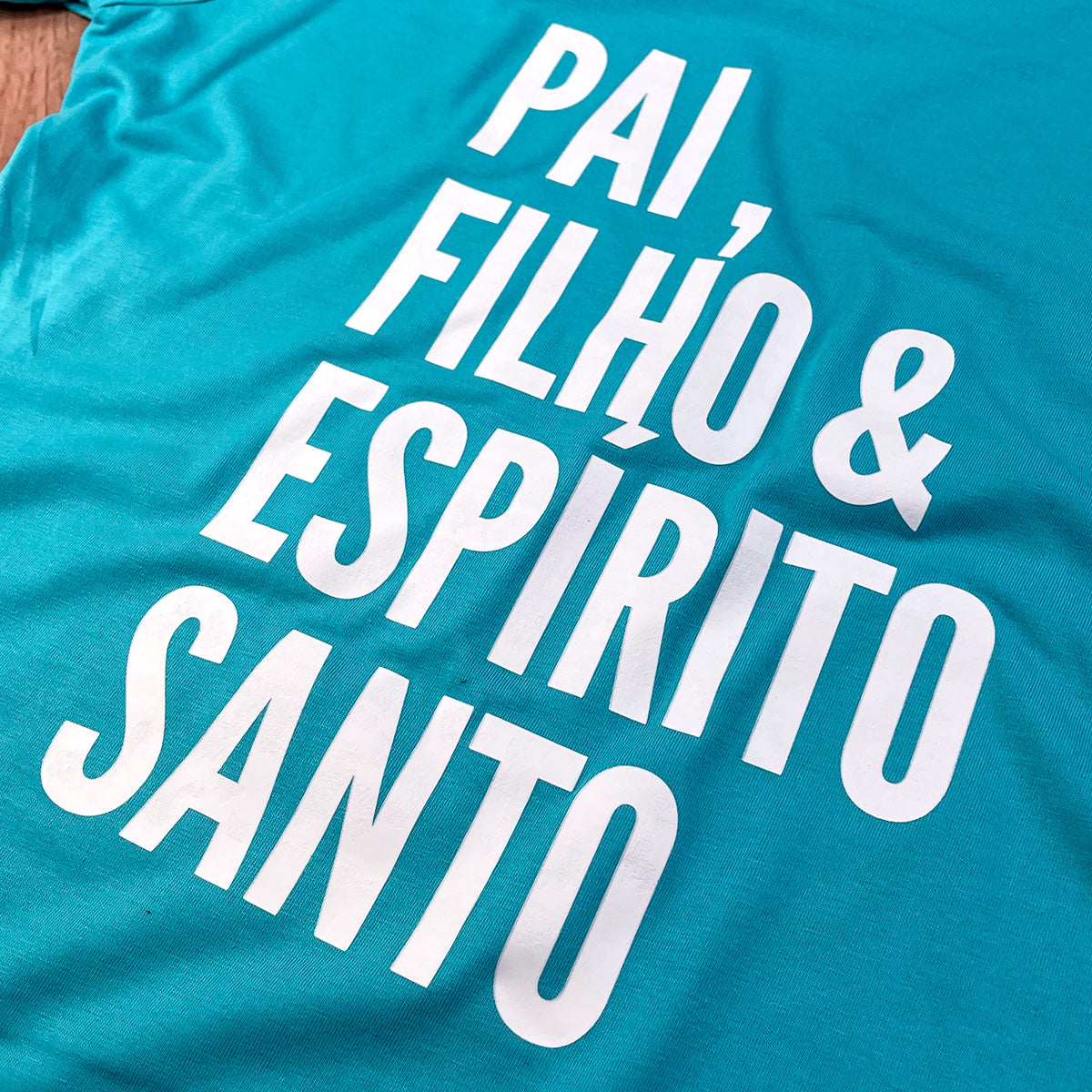 Camiseta Feminina Turquesa Pai, Filho & Espírito Santo