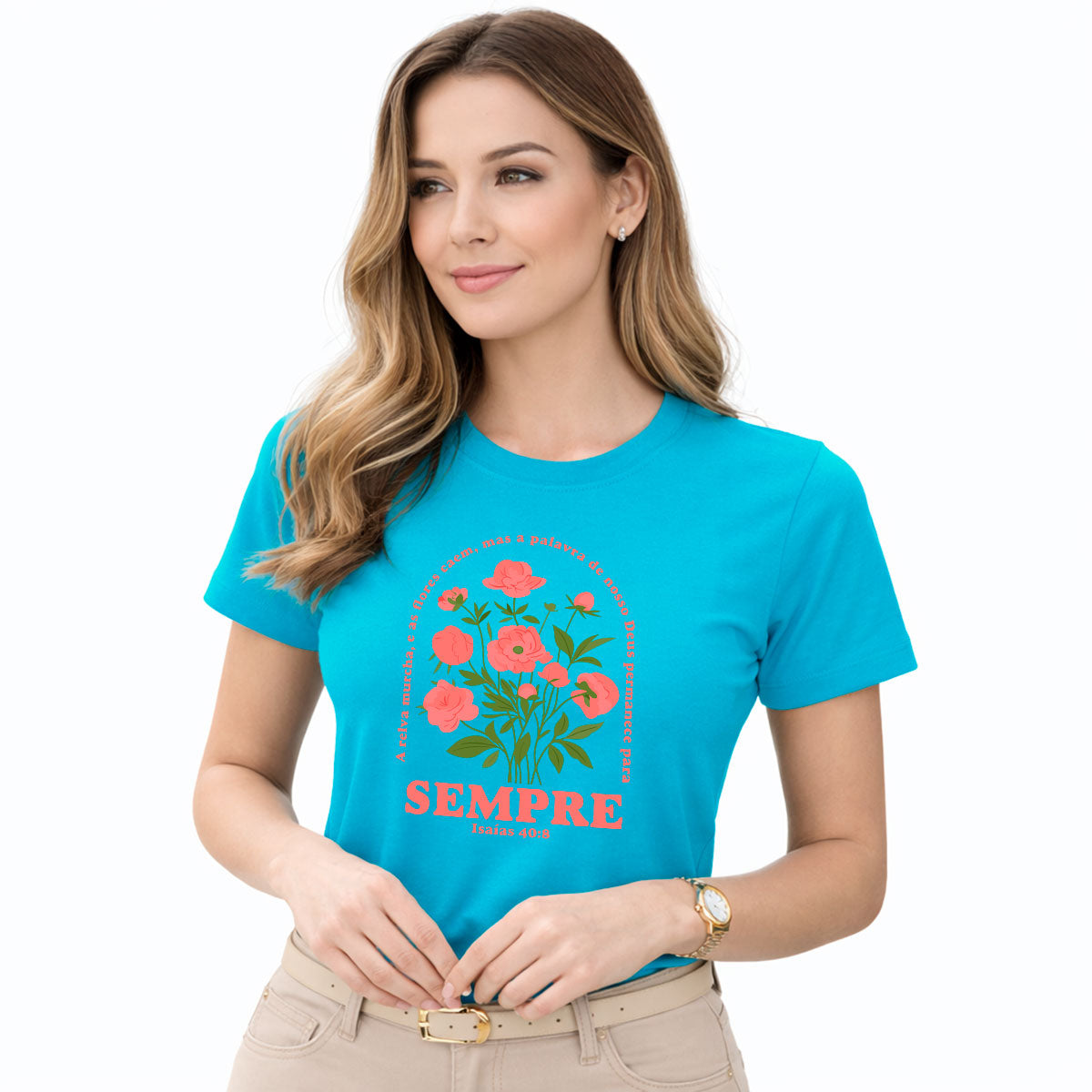 Camiseta Feminina Turquesa Sempre Isaías 40:8