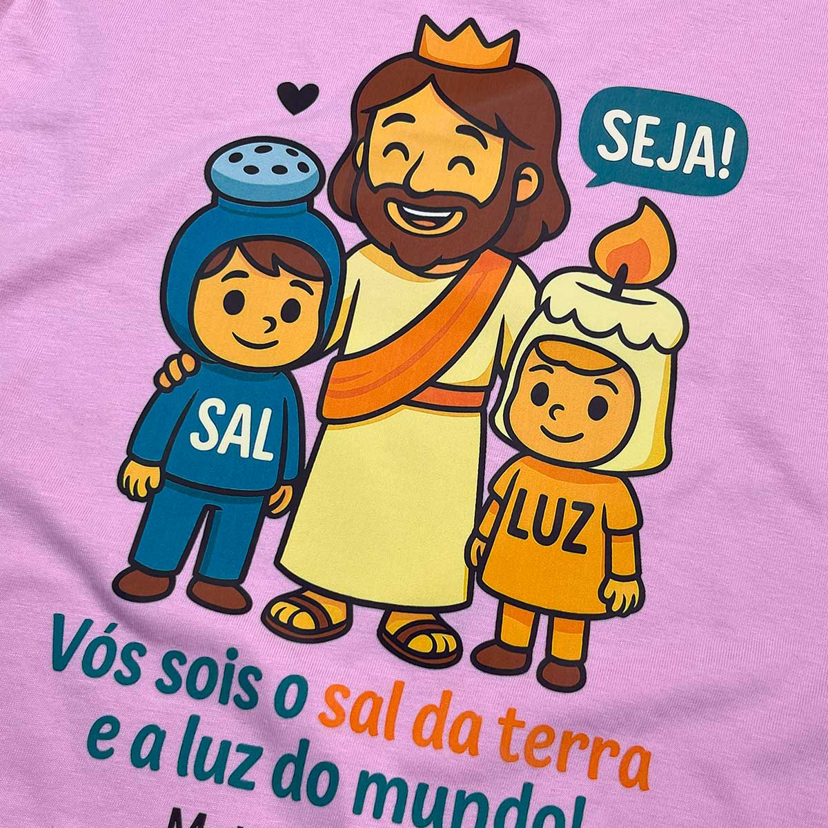 T-Shirt Infantil Rosa Seja Sal e Luz