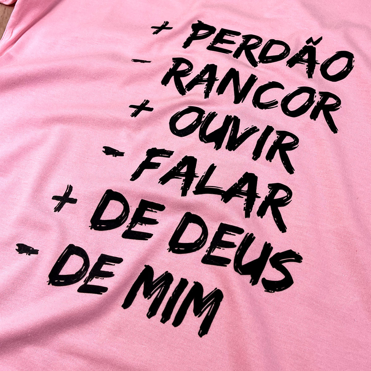 Camiseta Feminina Rosa Mais Perdão Menos Rancor