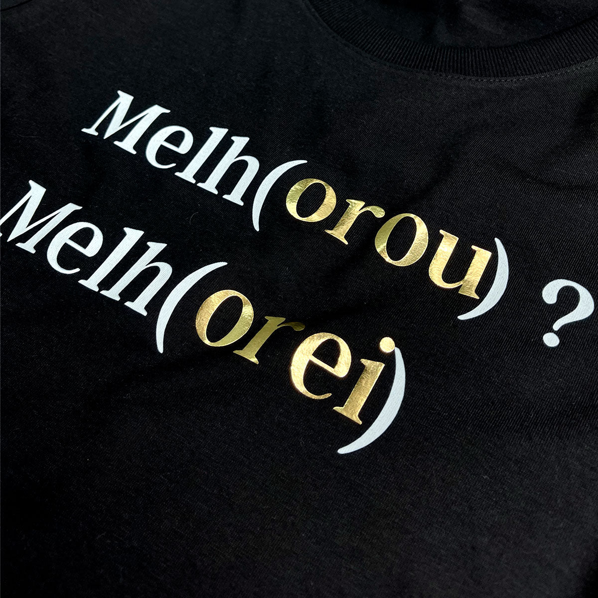 Camiseta Feminina Preta Melho(orou) ? Melh(orei)