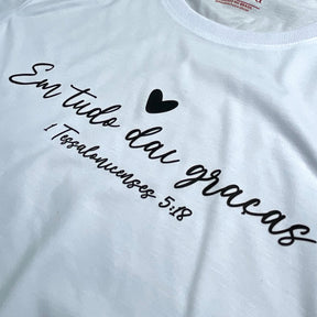 Camiseta Feminina Branca Em Tudo Dai Graças