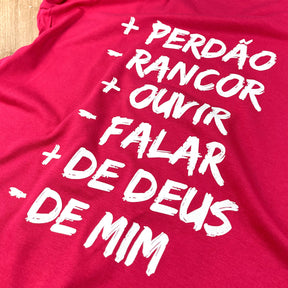 Camiseta Feminina Pink Mais Perdão Menos Rancor