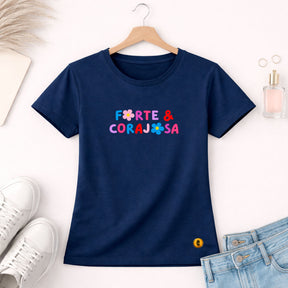 Camiseta Feminina  Azul Forte & Corajosa