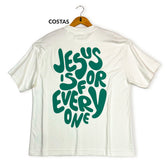 Oversized Off White Full Jesus Is For Every One
