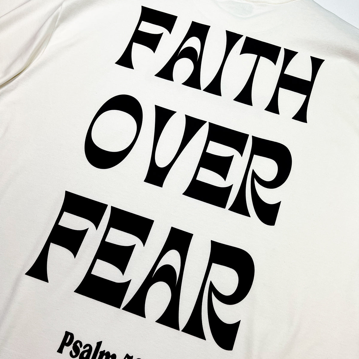 Oversized Off White Full Faith Over Fear Psalm 56:3