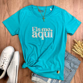 Camiseta Feminina Turquesa Eis-me Aqui Brilho