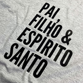 Camiseta Masculina Cinza Pai, Filho & Espírito Santo