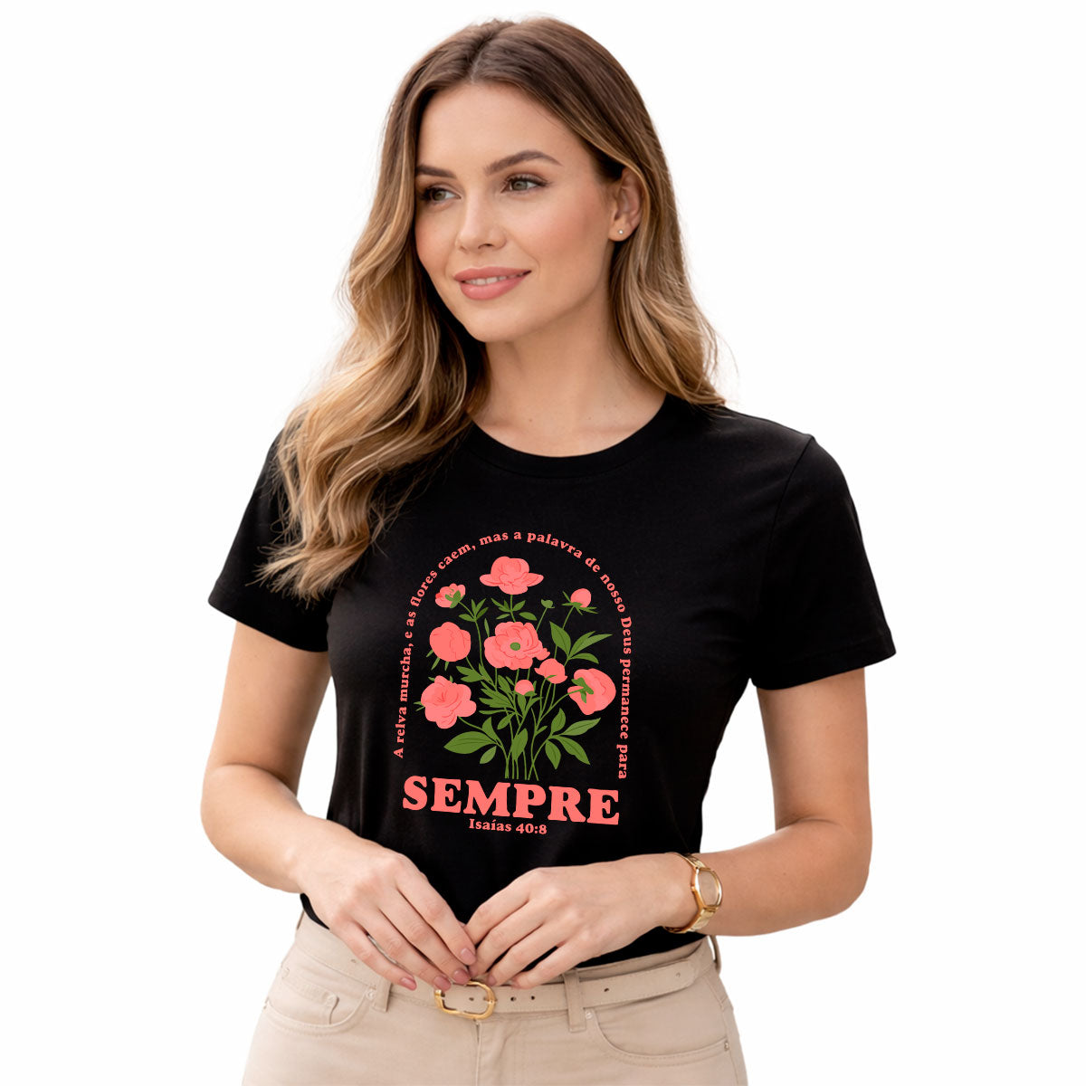 Camiseta Feminina Preta Sempre Isaías 40:8