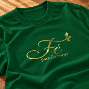 Camiseta Feminina Verde Fé para florescer — Zoom